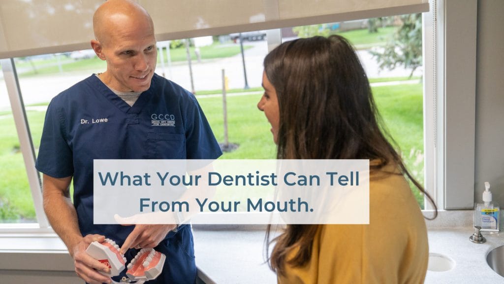 Grove City Center for Dentistry What your dentist can tell from your mouth